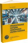 Projektovanje sistema održavanja voznih parkova Projektovanje sistema održavanja voznih parkova