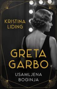 Greta Garbo: Usamljena boginja