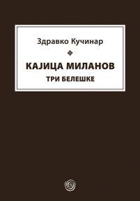 Kajica Milanov: Tri beleške