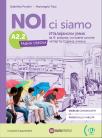 Noi ci siamo A2.2 radna sveska,italijanski jezik za osmi razred osnovne škole Noi ci siamo A2.2 radna sveska,italijanski jezik za osmi razred osnovne škole