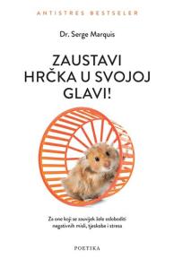Zaustavi hrčka u svojoj glavi!