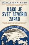 Kako je svet stvorio Zapad