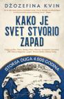 Kako je svet stvorio Zapad