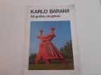 Karlo Baranji 55 godina skulpture
