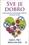 SVE JE DOBRO - Iscelite sopstveno telo .... 