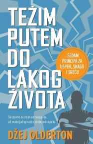 Težim putem do lakog života