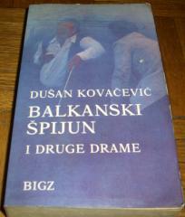BALKANSKI ŠPIJUN I DRUGE DRAME