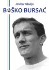 Boško Bursać: Nakovačka fudbalska bajka