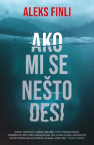 Ako mi se nešto desi