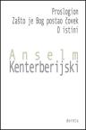 Proslogion • Zašto je bog postao čovek • o istini