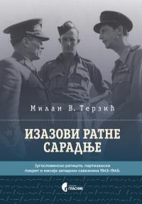 Izazovi ratne saradnje - Jugoslovensko ratište...