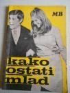 Kako ostati mlad - 1968.