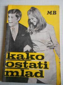 Kako ostati mlad - 1968.