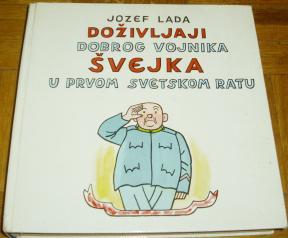 DOŽIVLJAJI DOBROG VOJNIKA ŠVEJKA U DRUGOM SVETSKOM RATU