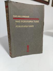 NAD PORUKAMA TUGE I PORUKAMA NADE - eseji, kritike, polemike