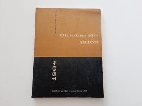 Oktobarski salon 1964 - Slikarstvo, grafika, vajarstvo