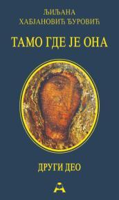 Tamo gde je ona, II deo