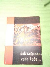 Dok Sutjeska voda teče... - 1958. - nova