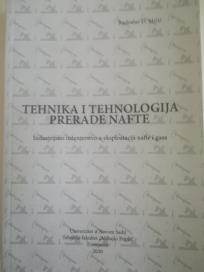 TEHNIKA I TEHNOLOGIJA PRERADE NAFTE