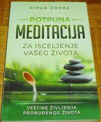 POTPUNA MEDITACIJA ZA ISCELJENJE VAŠEG ŽIVOTA 