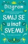 Smij se u inat svemu Smij se u inat svemu