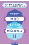 Moć pozitivnog mišljenja II – međureligijsko izdanje za XXI vek Moć pozitivnog mišljenja II – međureligijsko izdanje za XXI vek