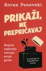 Prikaži, ne prepričavaj Prikaži, ne prepričavaj