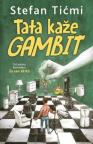 Tata kaže gambit