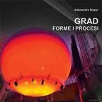 Grad: forme i procesi, 3. izdanje Grad: forme i procesi, 3. izdanje