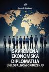 Savremena ekonomska diplomatija u globalnom okruženju Savremena ekonomska diplomatija u globalnom okruženju