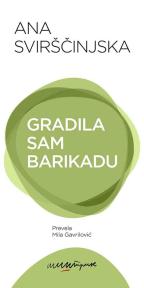 Gradila sam barikadu