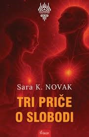 Tri priče o slobodi