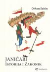 Janičari: istorija i zakoni Janičarskog korpusa Janičari: istorija i zakoni Janičarskog korpusa