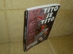 Tito nije Tito - konačna istina