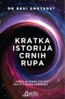 Kratka istorija crnih rupa Kratka istorija crnih rupa