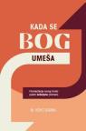 Kada se Bog umeša Kada se Bog umeša