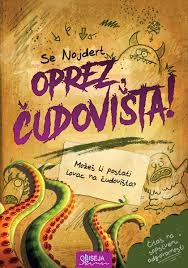 Oprez, čudovišta!