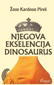 Njegova ekselencija Dinosaurus