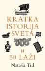 Kratka istorija sveta u 50 laži Kratka istorija sveta u 50 laži