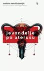 Jevanđelje po Uterusu Jevanđelje po Uterusu
