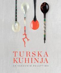 Turska kuhinja sa vekovnim receptima