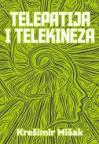 Telepatija i telekineza Telepatija i telekineza