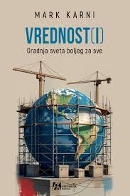 Vrednost(i): Gradnja sveta boljeg za sve