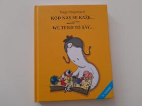 Kod nas se kaže - We tend to say