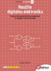 Naučite digitalnu elektroniku: Preko 20 praktičnih projekata