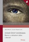 Dodati život godinama: Razvoj u odraslom dobu i starosti Dodati život godinama: Razvoj u odraslom dobu i starosti