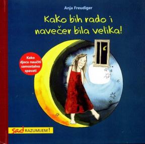 Kako bih rado i navečer bila velika