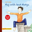 Moj veliki brat Matija