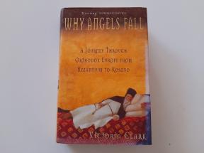 Zašto anđeli padaju - Putovanje kroz pravoslavnu Evropu