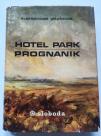 Hotel Park / Prognanik